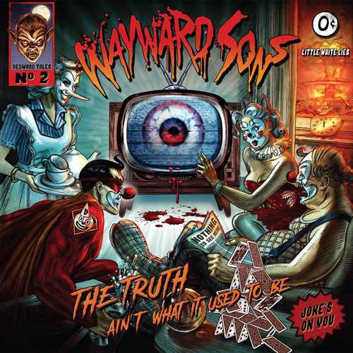 Wayward-Sons_The-Truth-Ain't-What-It-Used-To-Be