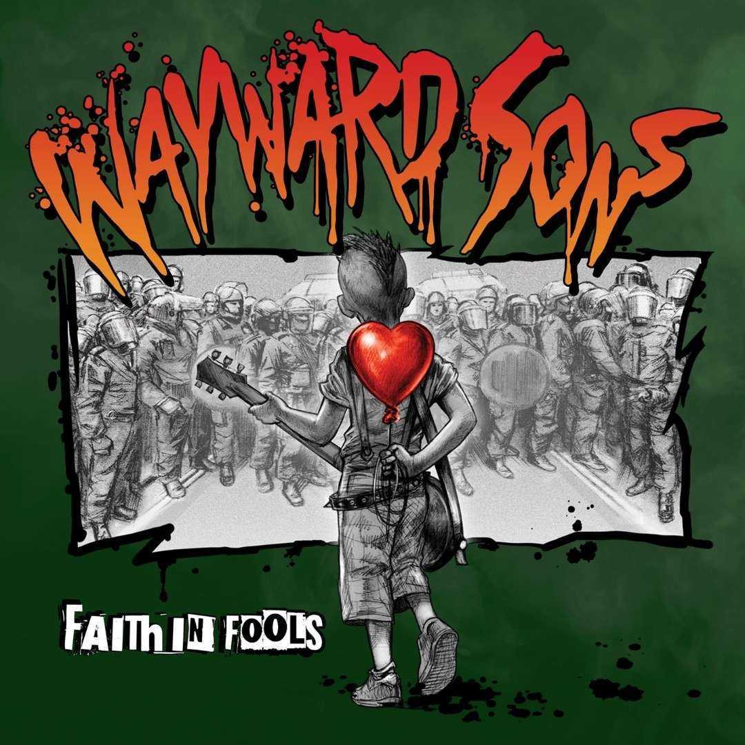 Wayward Sons_Faith In Fools